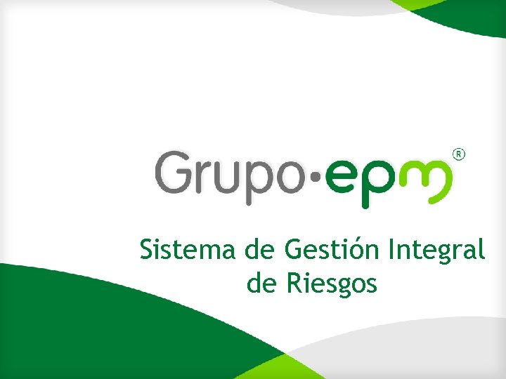 Sistema de Gestión Integral de Riesgos 