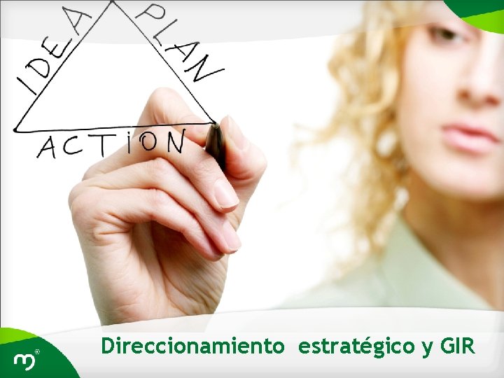 Direccionamiento estratégico y GIR 