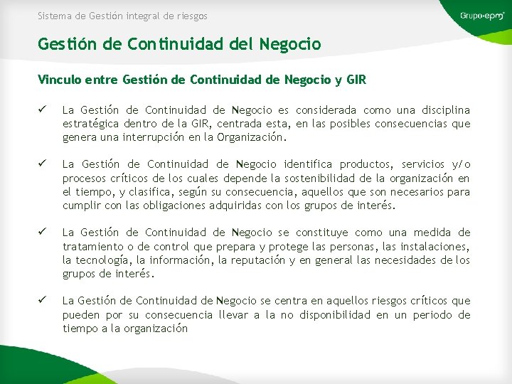 Sistema de Gestión integral de riesgos Gestión de Continuidad del Negocio Vinculo entre Gestión