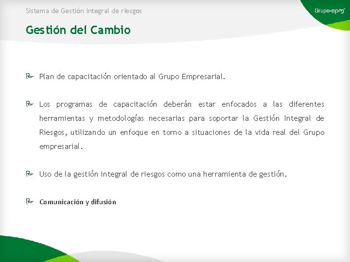 Sistema de Gestión integral de riesgos Gestión del Cambio P Plan de capacitación orientado