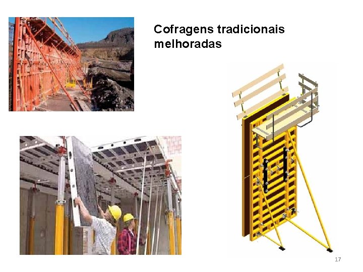 Cofragens tradicionais melhoradas 17 Cofragens tradicionais melhoradas 17