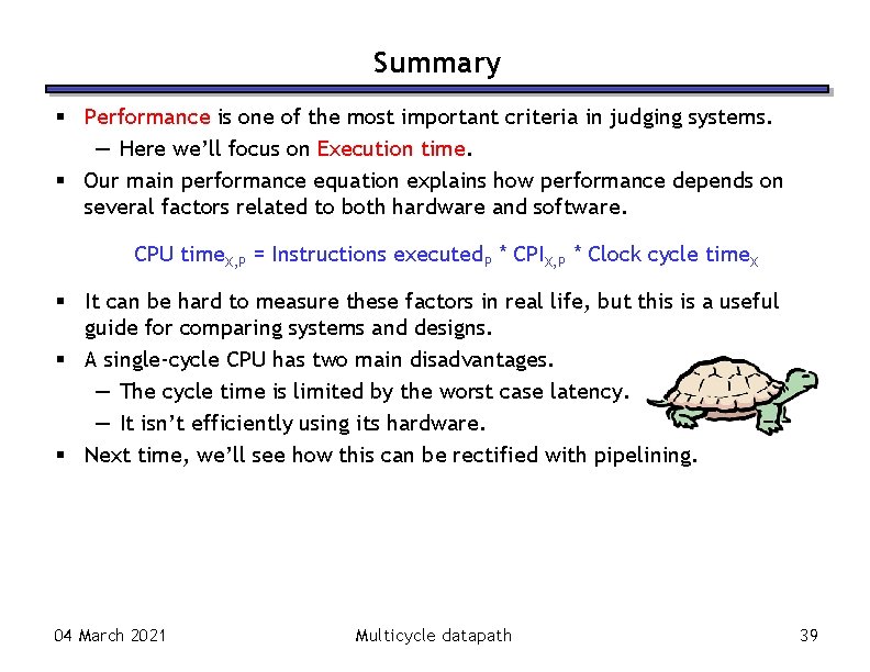 Summary Performance is one of the most important criteria in judging systems. — Here