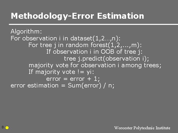 Methodology-Error Estimation Algorithm: For observation i in dataset(1, 2…, n): For tree j in Methodology-Error Estimation Algorithm: For observation i in dataset(1, 2…, n): For tree j in