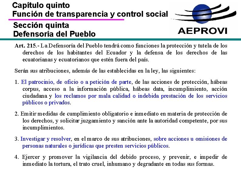 Capítulo quinto Función de transparencia y control social Sección quinta Defensoría del Pueblo Art.