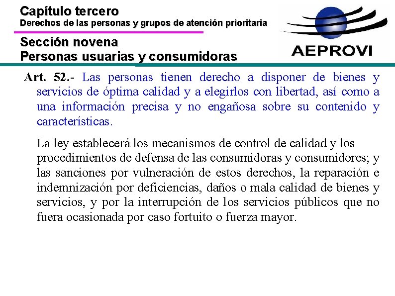 Capítulo tercero Derechos de las personas y grupos de atención prioritaria Sección novena Personas