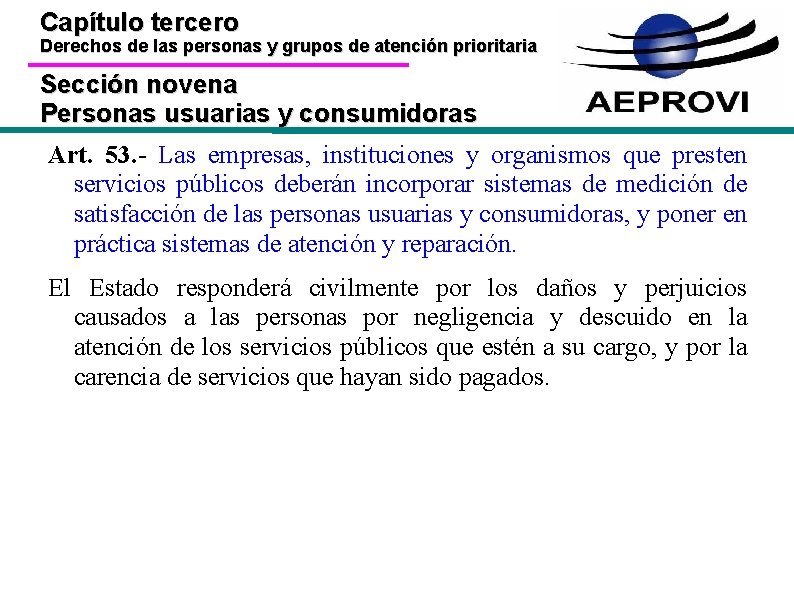 Capítulo tercero Derechos de las personas y grupos de atención prioritaria Sección novena Personas