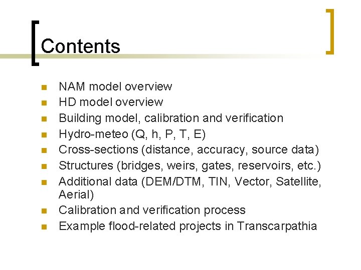 Contents n n n n n NAM model overview HD model overview Building model,