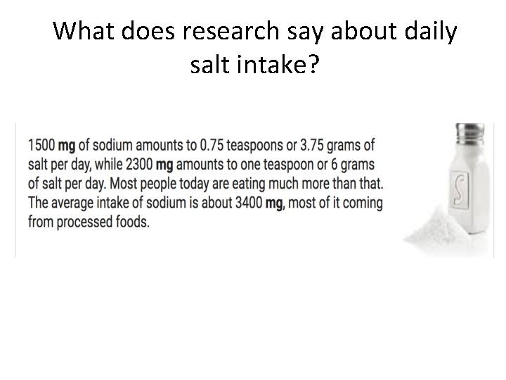 What does research say about daily salt intake? 