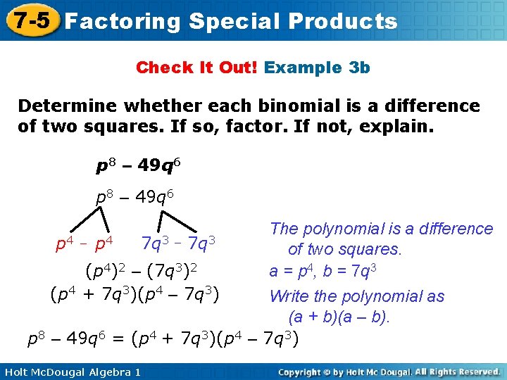 7 -5 Factoring Special Products Check It Out! Example 3 b Determine whether each