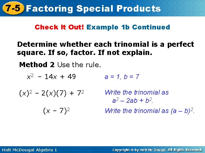 7 -5 Factoring Special Products Check It Out! Example 1 b Continued Determine whether