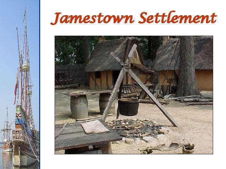 Jamestown Settlement 