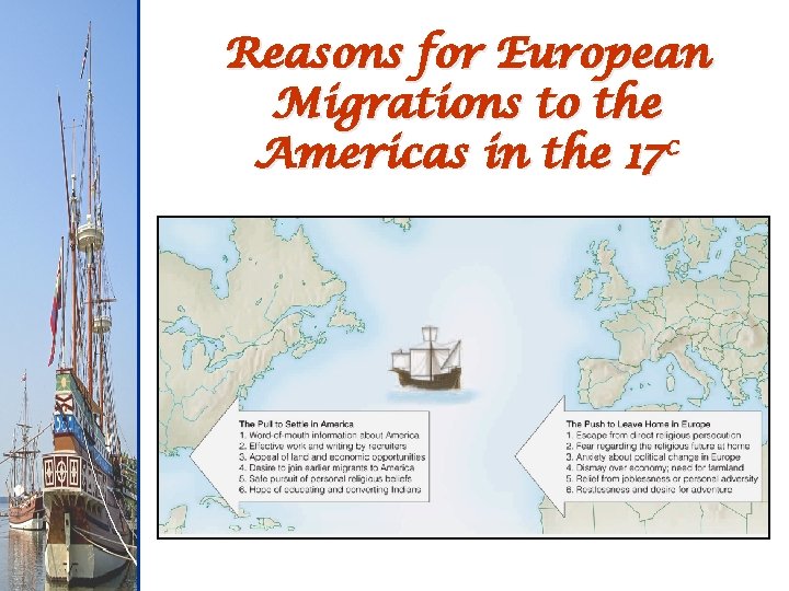 Reasons for European Migrations to the Americas in the 17 c 