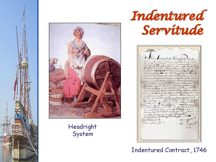 Indentured Servitude Headright System Indentured Contract, 1746 