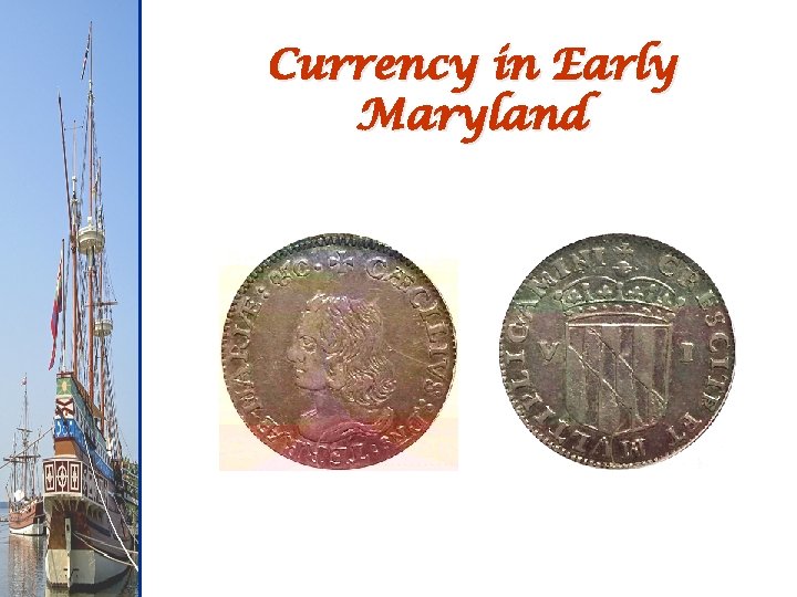 Currency in Early Maryland 