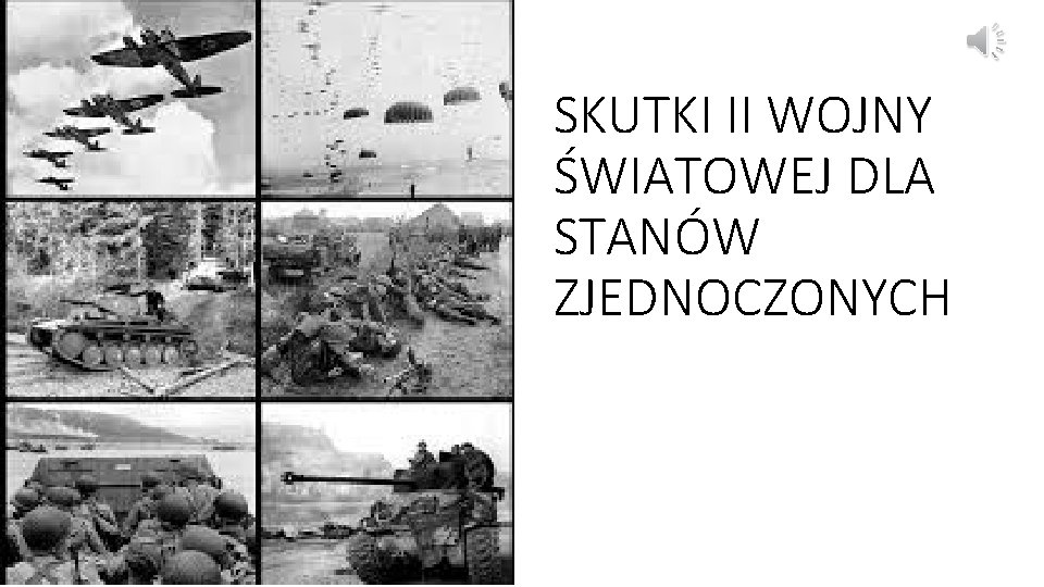 SKUTKI II WOJNY ŚWIATOWEJ DLA STANÓW ZJEDNOCZONYCH 