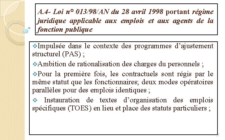 A. 4 - Loi n° 013/98/AN du 28 avril 1998 portant régime juridique applicable
