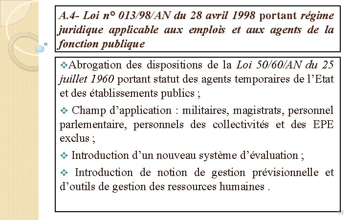A. 4 - Loi n° 013/98/AN du 28 avril 1998 portant régime juridique applicable