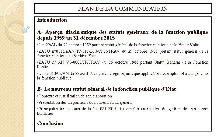 PLAN DE LA COMMUNICATION Introduction A- Aperçu diachronique des statuts généraux de la fonction