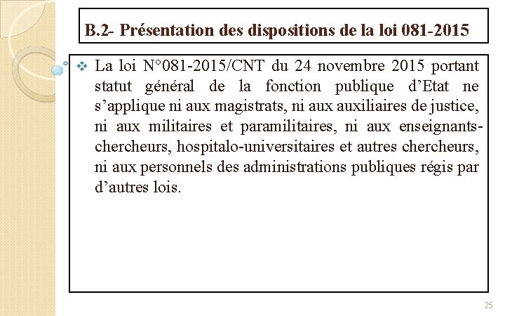 B. 2 - Présentation des dispositions de la loi 081 -2015 v La loi