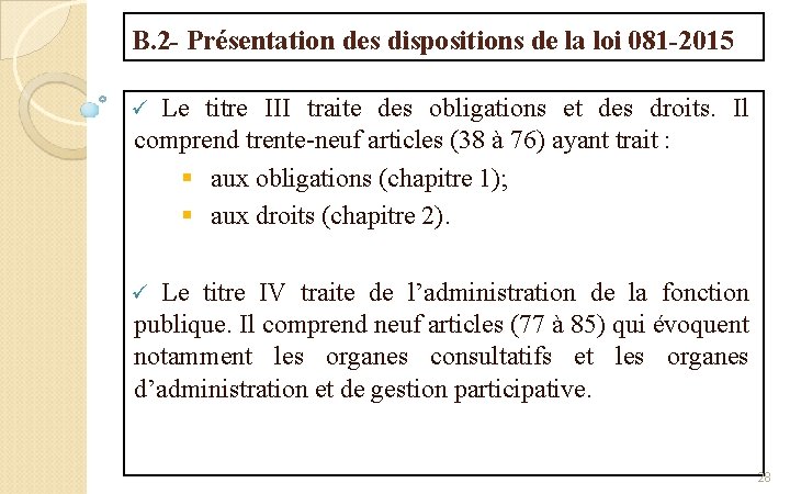 B. 2 - Présentation des dispositions de la loi 081 -2015 Le titre III