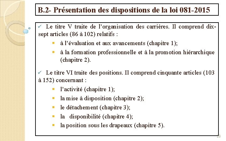 B. 2 - Présentation des dispositions de la loi 081 -2015 Le titre V