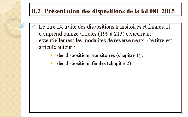 B. 2 - Présentation des dispositions de la loi 081 -2015 ü Le titre