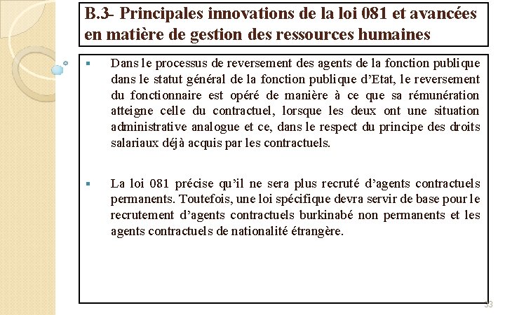 B. 3 - Principales innovations de la loi 081 et avancées en matière de
