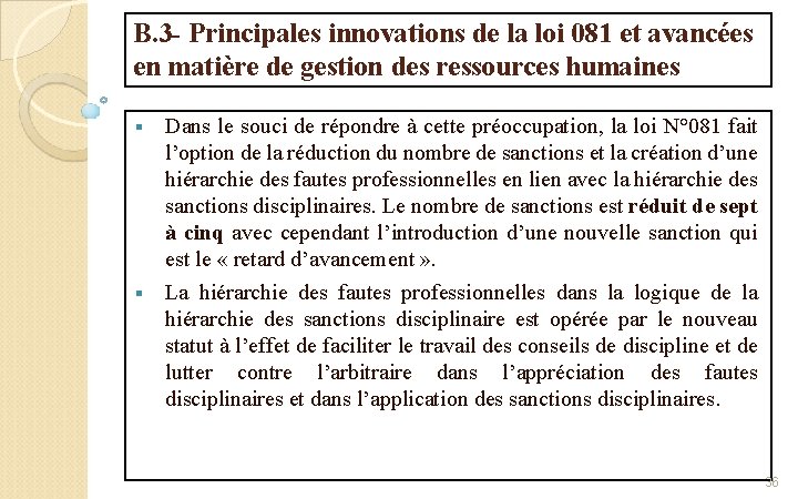 B. 3 - Principales innovations de la loi 081 et avancées en matière de
