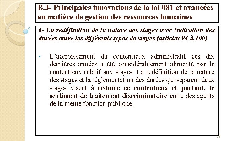 B. 3 - Principales innovations de la loi 081 et avancées en matière de