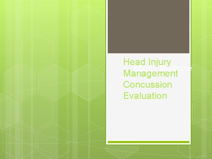 Head Injury Sports Medicine Management Concussion Evaluation 