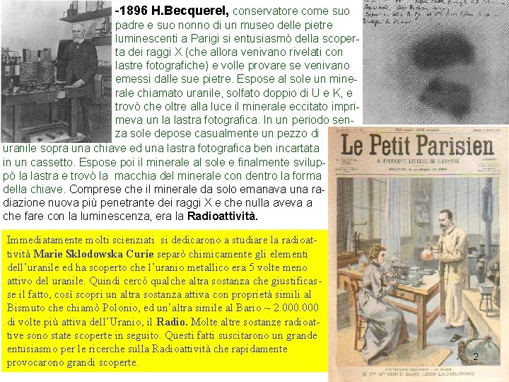 -1896 H. Becquerel, conservatore come suo padre e suo nonno di un museo delle