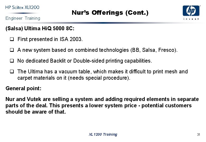 Engineer Training Nur’s Offerings (Cont. ) (Salsa) Ultima Hi. Q 5000 8 C: q