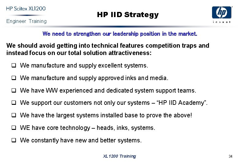 Engineer Training HP IID Strategy We need to strengthen our leadership position in the