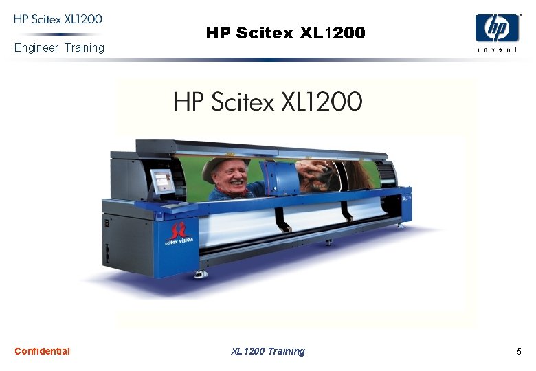 Engineer Training Confidential HP Scitex XL 1200 Training 5 