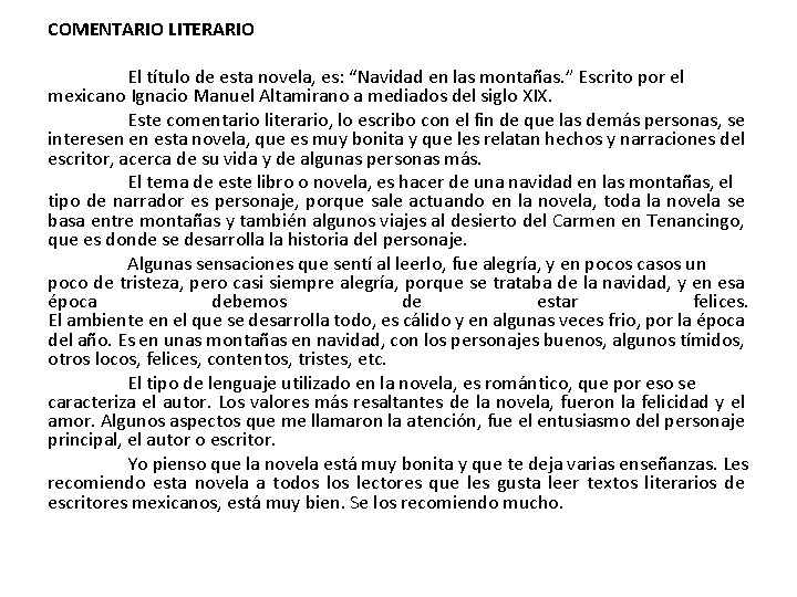 COMENTARIO LITERARIO El título de esta novela, es: “Navidad en las montañas. ” Escrito
