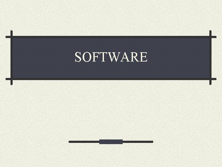 SOFTWARE 