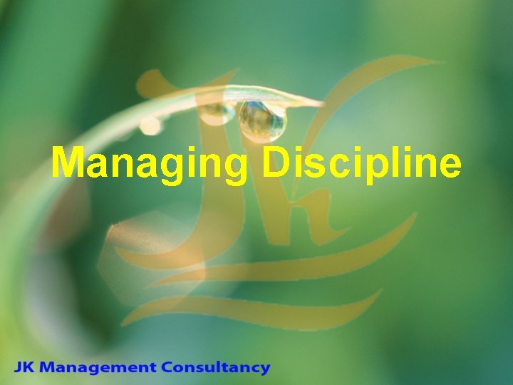 Managing Discipline 