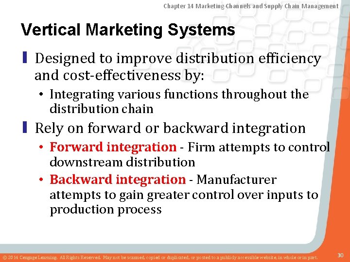 Chapter 14 Marketing Channels and Supply Chain Management Vertical Marketing Systems ▮ Designed to