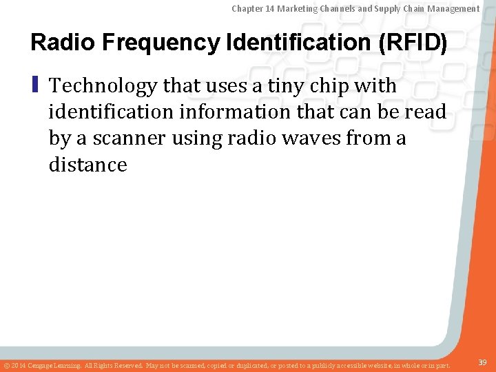 Chapter 14 Marketing Channels and Supply Chain Management Radio Frequency Identification (RFID) ▮ Technology