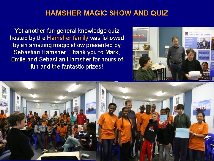 HAMSHER MAGIC SHOW AND QUIZ Yet another fun general knowledge quiz hosted by the