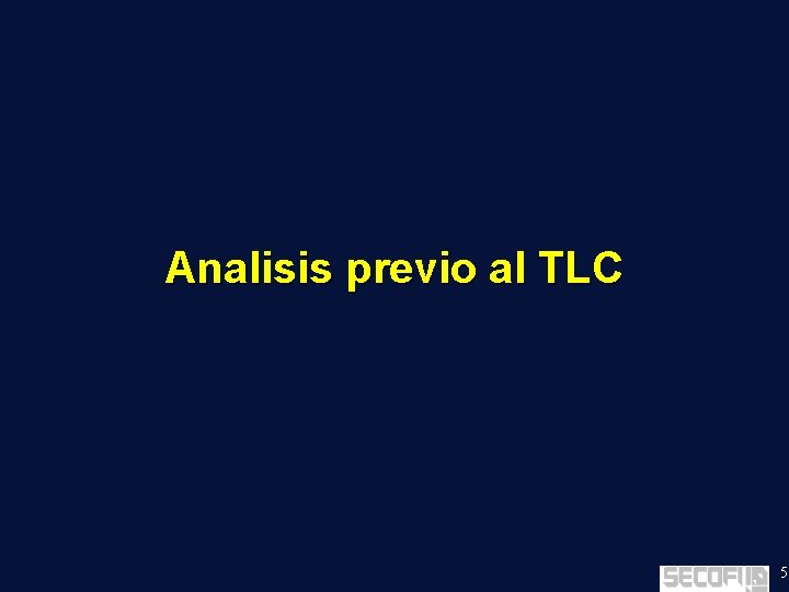 Analisis previo al TLC 5 