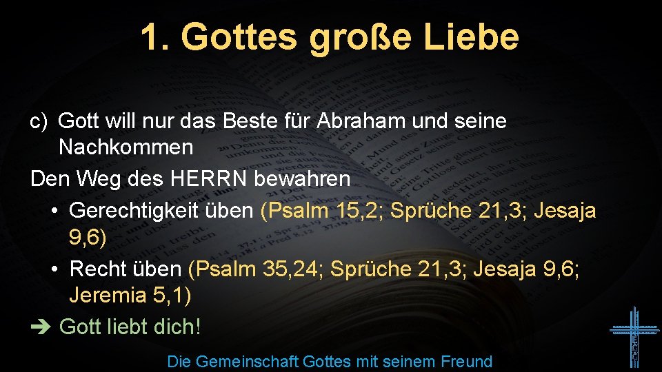 1. Gottes große Liebe c) Gott will nur das Beste für Abraham und seine