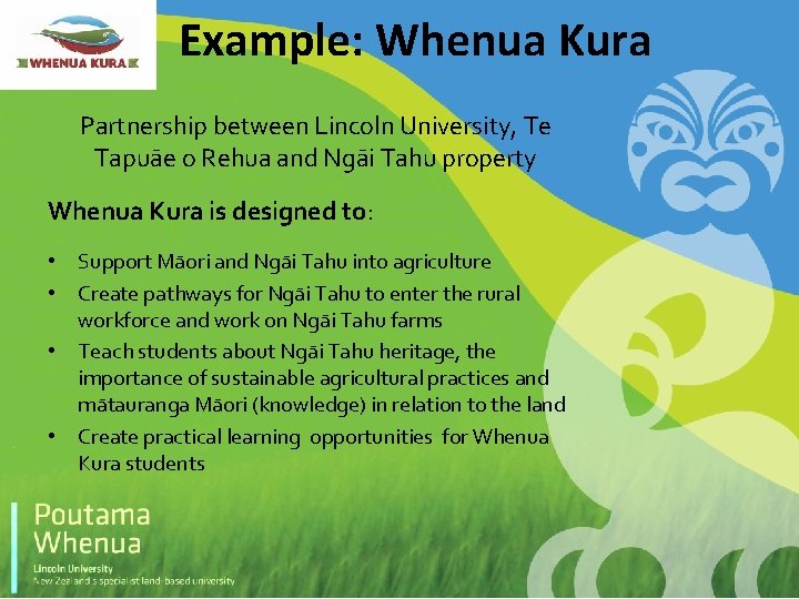Example: Whenua Kura Partnership between Lincoln University, Te Tapuāe o Rehua and Ngāi Tahu