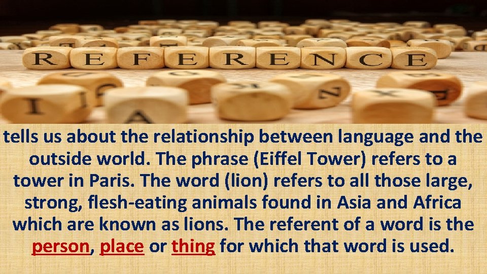 tells us about the relationship between language and the outside world. The phrase (Eiffel