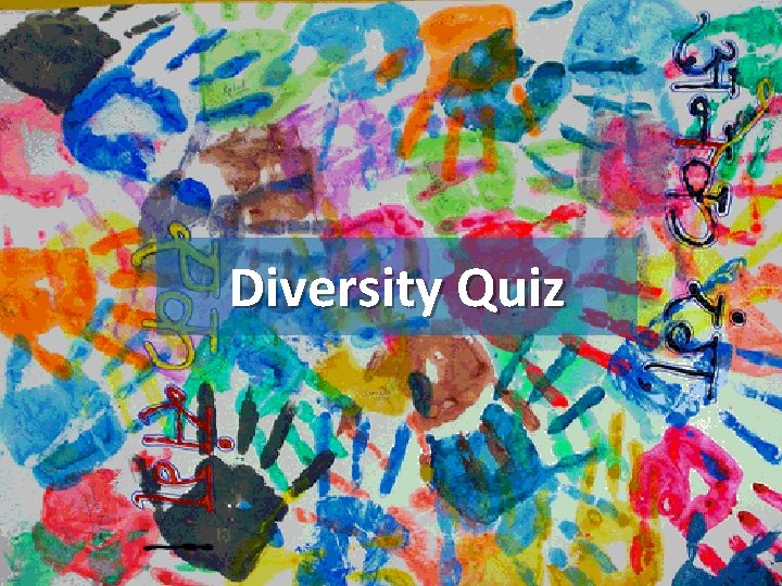 Diversity Quiz 