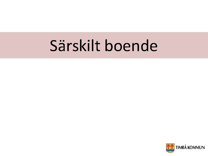 Särskilt boende 