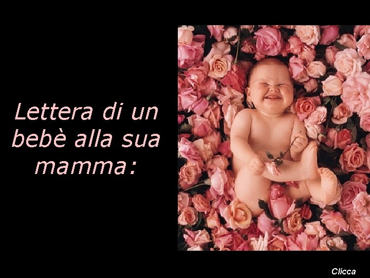Lettera di un bebè alla sua mamma: Clicca 