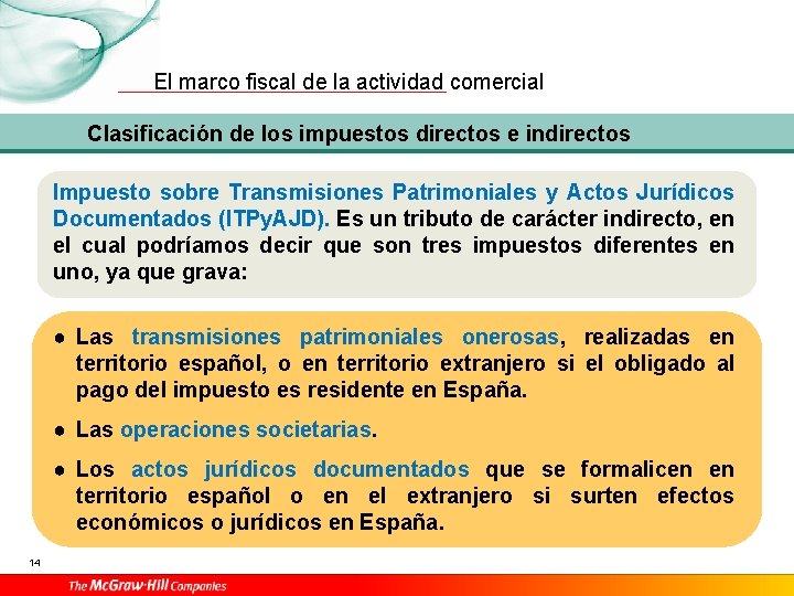 El marco fiscal de la actividad comercial Clasificación de los impuestos directos e indirectos