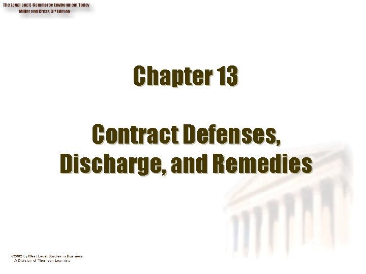 Chapter 13 Contract Defenses, Discharge, and Remedies 