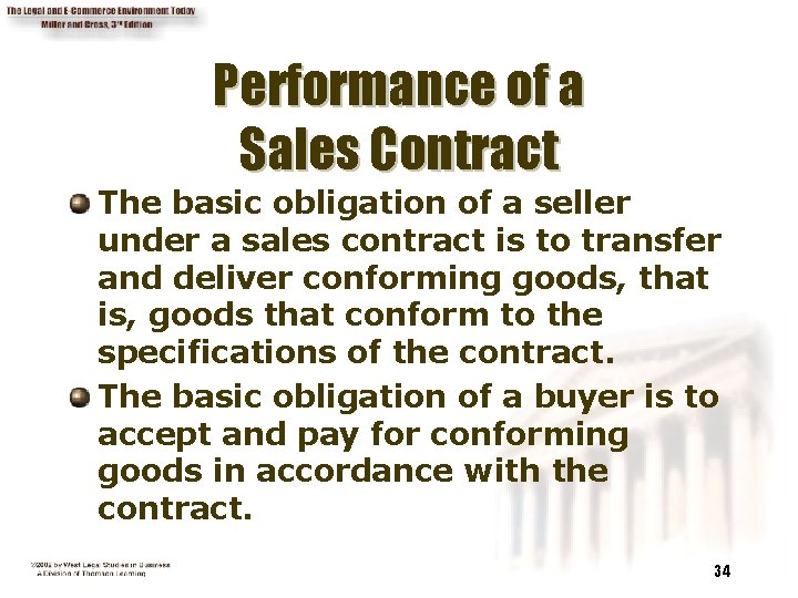 Performance of a Sales Contract The basic obligation of a seller under a sales